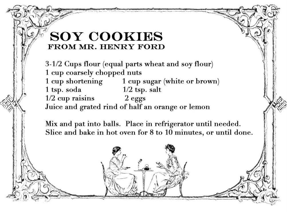 Henry Ford's soybean cookie recipe